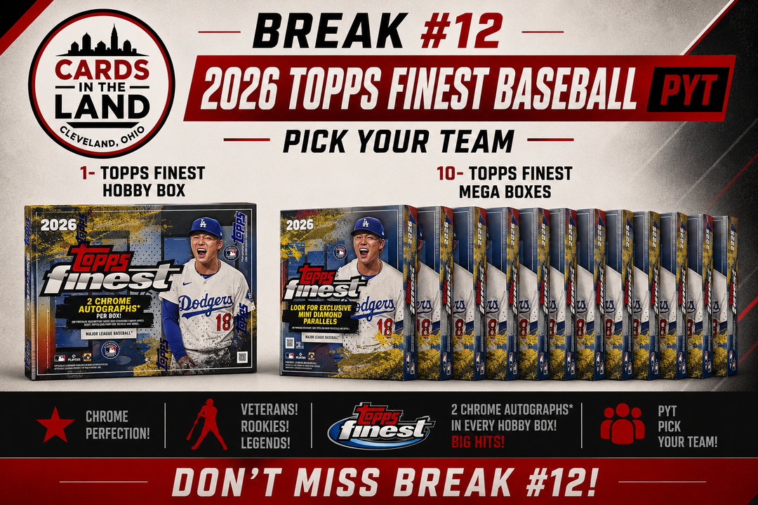 Break #12: 2026 Topps Finest Baseball PYT (1 Hobby Box + 10 Mega Boxes)